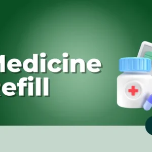 Medicine Refill